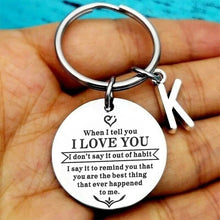 Load image into Gallery viewer, When I tell you I LOVE YOU Keychain